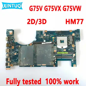 G75VW дънна платка за ASUS G75V G75VX G75VW дънна платка на лаптоп 2D/3D HM77 DDR3 SLJ8C 100% тестова работа
