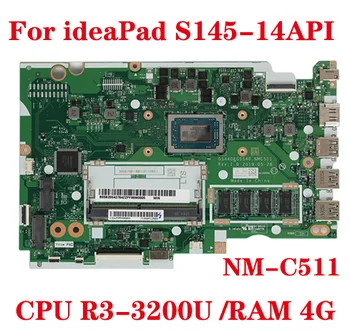 За Lenovo IdeaPad S145-14API дънна платка на лаптоп GS440 GS540 NMC511 NM-C511 дънна платка с процесор R3-3200 4G-RAM, 100% тест подаване на